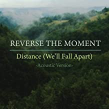 REVERSE THE MOMENT - Distance (We'll Fall Apart) (Acoustic Version) cover 