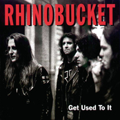 RHINO BUCKET - Get Used to It cover 