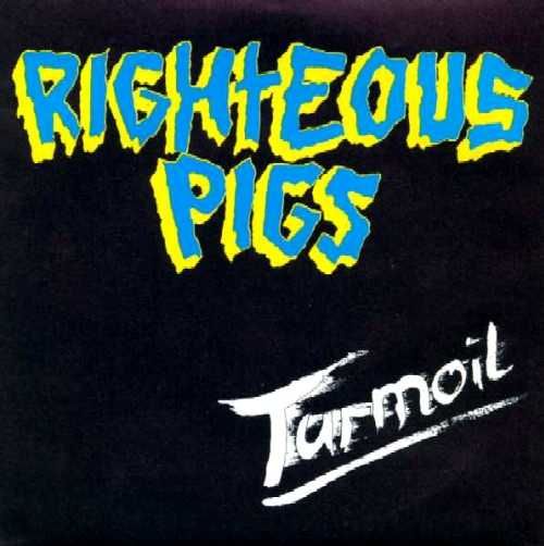 RIGHTEOUS PIGS - Turmoil cover 