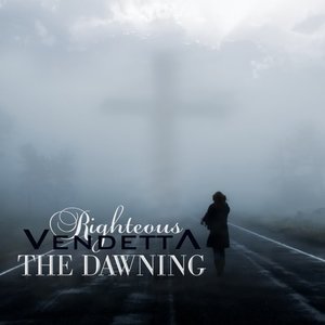 RIGHTEOUS VENDETTA - The Dawning cover 