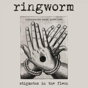 RINGWORM - Stigmatas in the Flesh cover 