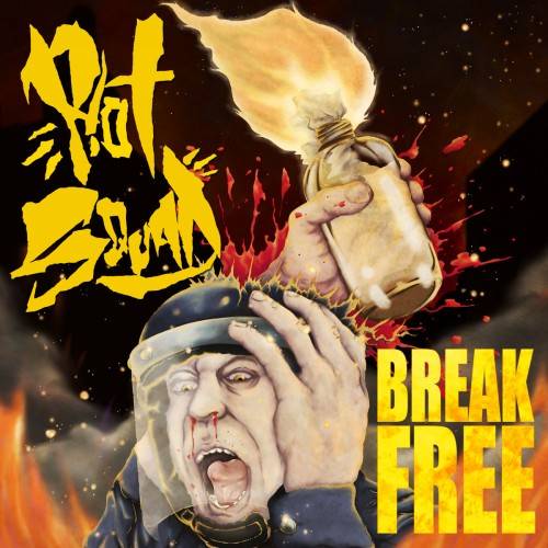 RIOT SQUAD - Break Free cover 