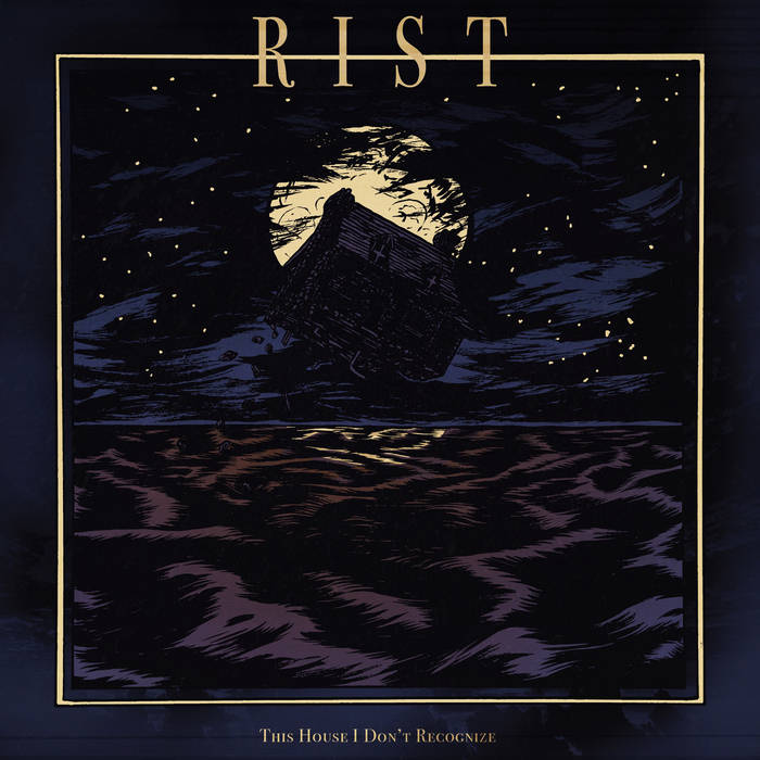 RIST - This House I Don't Recognize cover 