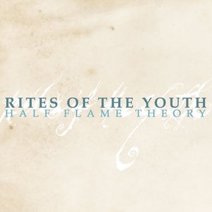 RITES OF THE YOUTH - Half Flame Theory cover 