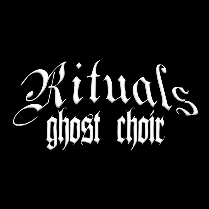 RITUALS (OH) - Ghost Choir cover 