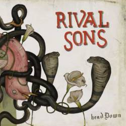 RIVAL SONS - Head Down cover 