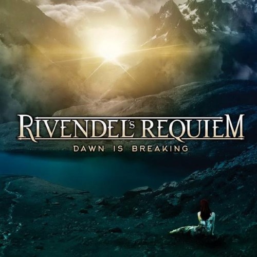 RIVENDEL'S REQUIEM - Dawn Is Breaking cover 