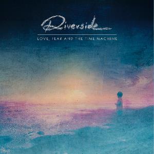 RIVERSIDE - Love, Fear and the Time Machine cover 