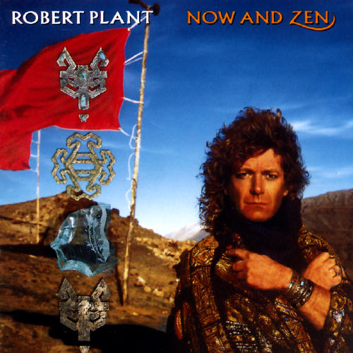 ROBERT PLANT - Now and Zen cover 