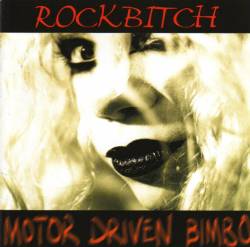 ROCKBITCH - Motor Driven Bimbo cover 