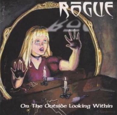 ROGUE (MA) - On The Outside Looking Within cover 