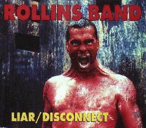 ROLLINS BAND - Liar / Disconnect cover 