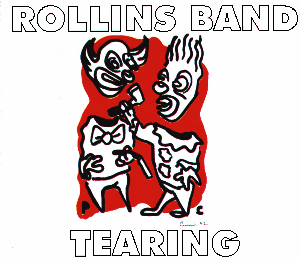 ROLLINS BAND - Tearing cover 