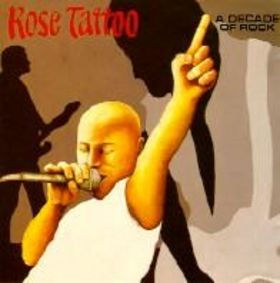 ROSE TATTOO - A Decade Of Rock cover 