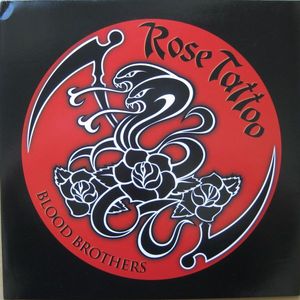 ROSE TATTOO - Blood Brothers cover 