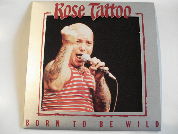 ROSE TATTOO - Born To Be Wild cover 