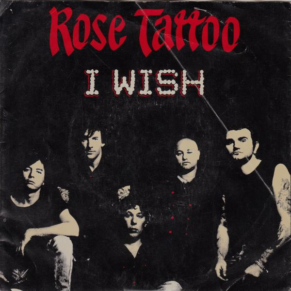 ROSE TATTOO - I Wish cover 
