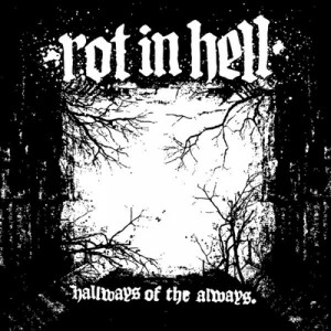 ROT IN HELL - Hallways Of The Always cover 