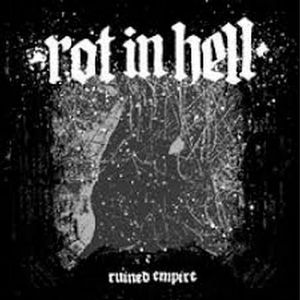 ROT IN HELL - Ruined Empire cover 