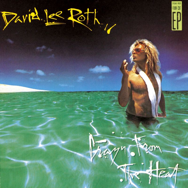 DAVID LEE ROTH - Crazy From The Heat cover 