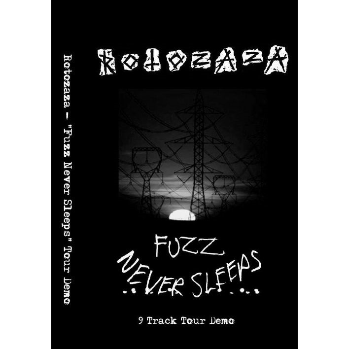 ROTOZAZA - Fuzz Never Sleeps - 9 Track Tour Demo cover 
