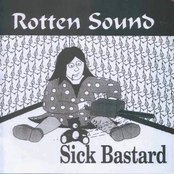ROTTEN SOUND - Sick Bastard cover 