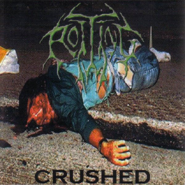 ROTTING - Crushed cover 
