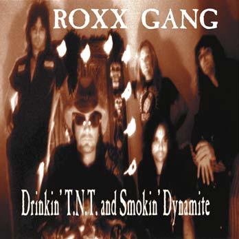 ROXX GANG - Drinkin' TNT And Smokin' Dynamite cover 
