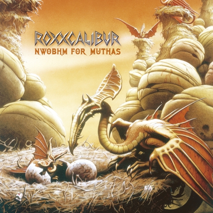 ROXXCALIBUR - NWOBHM for Muthas cover 