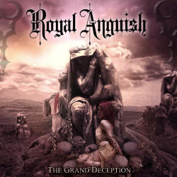 ROYAL ANGUISH - The Grand Deception cover 