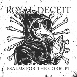 ROYAL DECEIT - Psalms For The Corrupt cover 