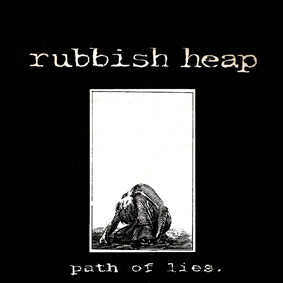 RUBBISH HEAP - Path Of Lies cover 