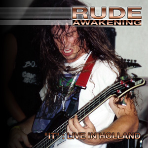 RUDE AWAKENING - 