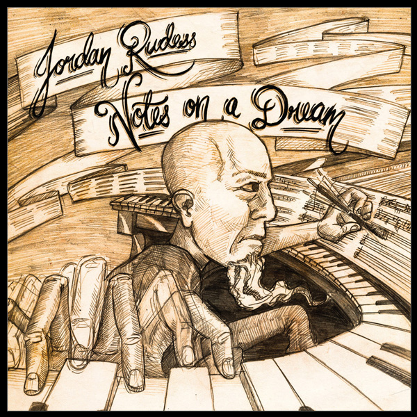 JORDAN RUDESS - Notes On A Dream cover 