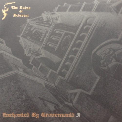 THE RUINS OF BEVERAST - Enchanted by Gravemould cover 