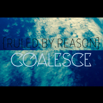 RULED BY REASON - Coalesce cover 