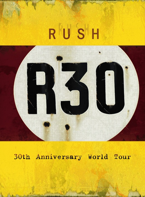 RUSH - R30: 30th Anniversary World Tour cover 