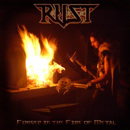 R.U.S.T.X - Forged In The Fire of Metal cover 
