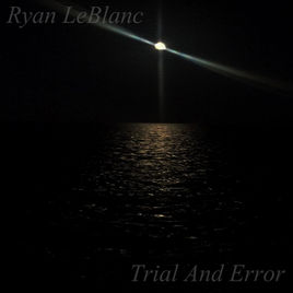 RYAN LEBLANC - Trial And Error cover 