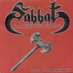 SABBAT - Sabbatical Magicrucifixion - Iberian Harmageddon cover 