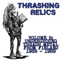 SACRED CRUCIFIX - Thrashing Relics Vol. 2: Underground Thrash Metal from Finland 1988 - 1989 cover 