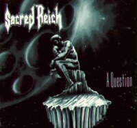 SACRED REICH - A Question cover 