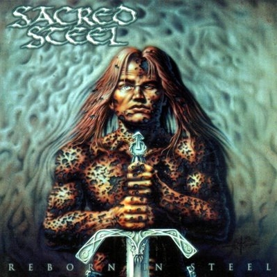 SACRED STEEL - Reborn In Steel cover 