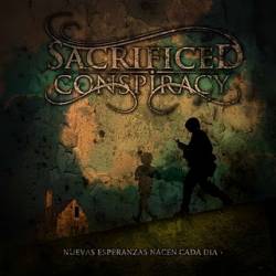 SACRIFICED CONSPIRACY - Nuevas Esperanzas Nacen Cada Dia cover 