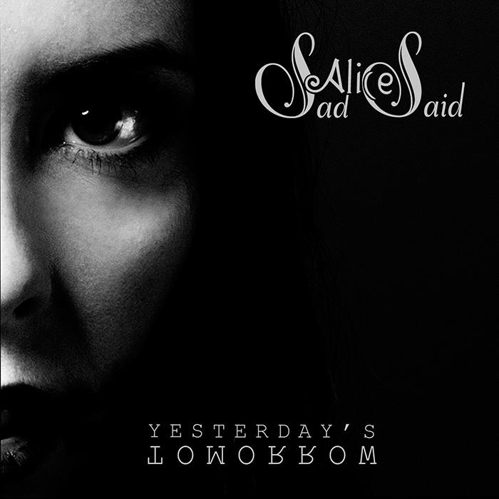SAD ALICE SAID - Yesterday's Tomorrow cover 