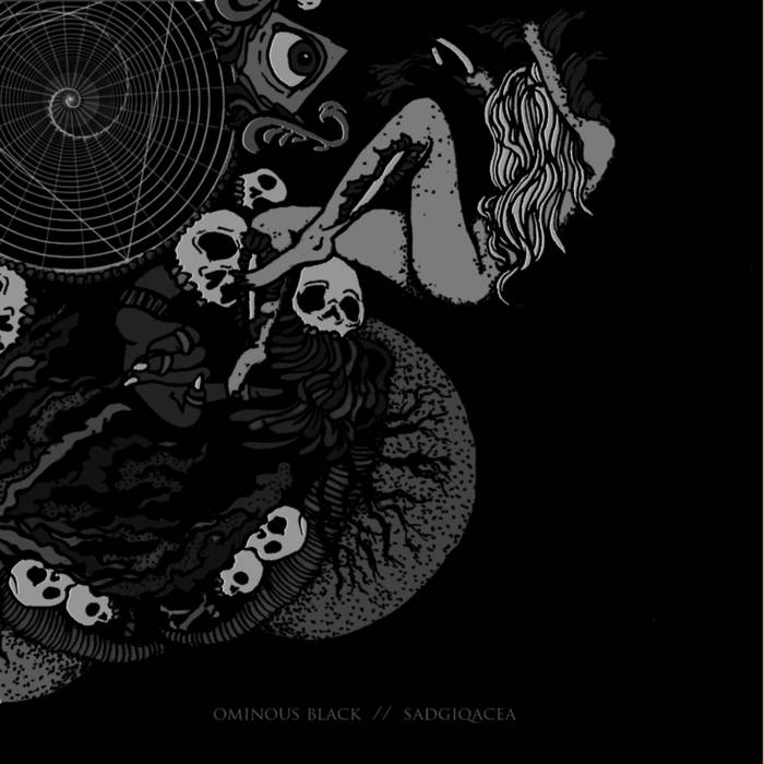 SADGIQACEA - Ominous Black ​/​ Sadgiqacea cover 
