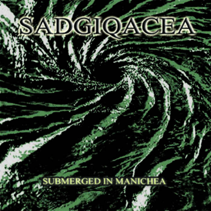 SADGIQACEA - Submerged In Manichea cover 