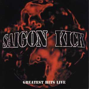 SAIGON KICK - Greatest Hits Live cover 