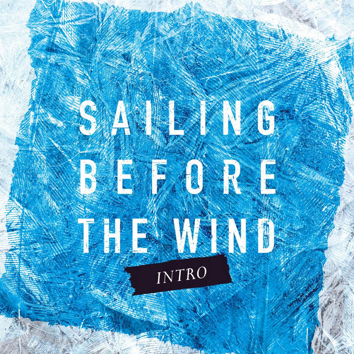 SAILING BEFORE THE WIND - Intro cover 