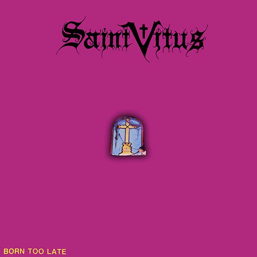 SAINT VITUS - Born Too Late cover 